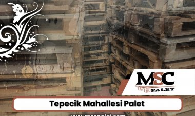 Tepecik Mahallesi Palet
