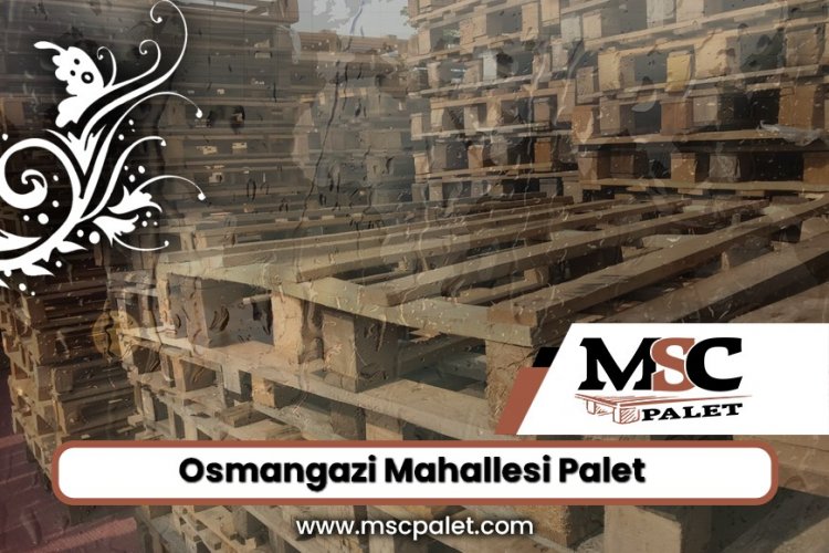 Osmangazi Mahallesi Palet