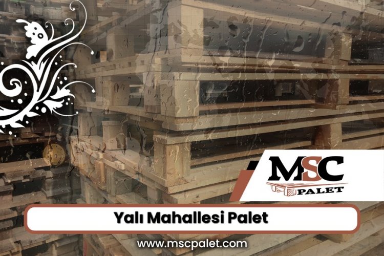 Yalı Mahallesi Palet